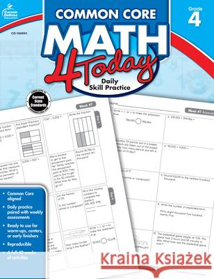 Common Core Math 4 Today, Grade 4: Daily Skill Practice McCarthy, Erin 9781624426025 Carson-Dellosa Publishing