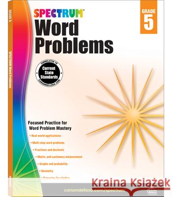 Spectrum Word Problems, Grade 5 Spectrum                                 Carson-Dellosa Publishing 9781624427312 Spectrum