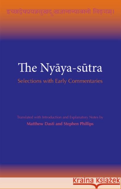 The Nyya-stra: Selections with Early Commentaries  9781624666162 Hackett Publishing Co, Inc