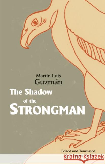 Shadow of the Strongman  Guzman, Martin Luis 9781624666278