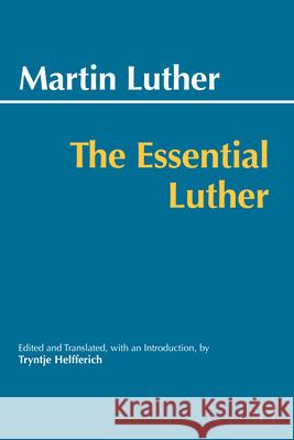 Essential Luther Martin Luther 9781624666940
