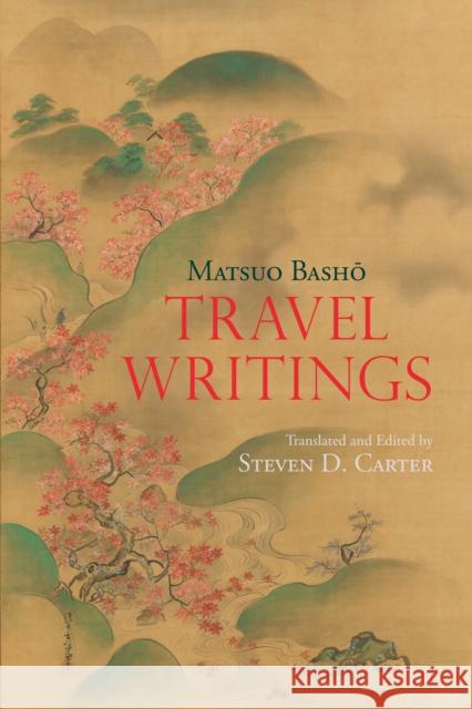 Travel Writings Matsuo Basho 9781624668579