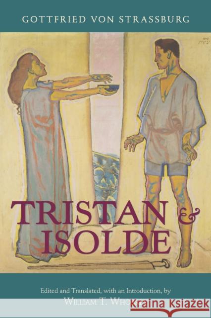 Tristan and Isolde Gottfried von Strassburg 9781624669064