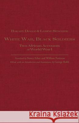 White War, Black Soldiers Lamine Senghor 9781624669521 Hackett Publishing Co, Inc