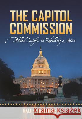 Rebuilding America: The Biblical Blueprint Ralph Drollinger 9781624670244 Premier Digital Publishing