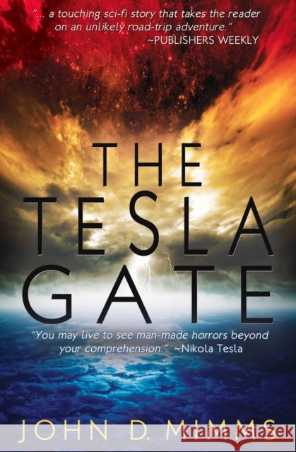 The Tesla Gate John D. Mimms 9781624671777 Premier Digital Publishing