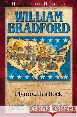 William Bradford: Plymouth's Rock Janet And Geoff Benge 9781624860928 YWAM Publishing
