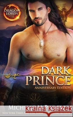 Dark Prince: A Qurilixen World Novel (Anniversary Edition) Michelle M. Pillow 9781625011718