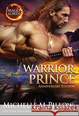 Warrior Prince: A Qurilixen World Novel (Anniversary Edition) Michelle M. Pillow 9781625012838