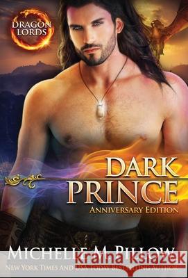 Dark Prince: A Qurilixen World Novel (Anniversary Edition) Michelle M. Pillow 9781625012845