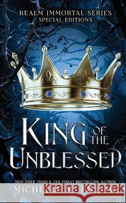 King of the Unblessed: Realm Immortal Special Editions Michelle M. Pillow 9781625013279