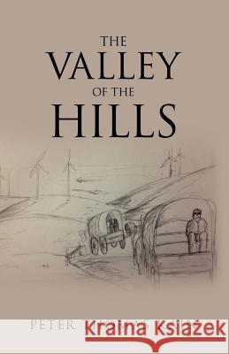 The Valley of the Hills Peter Thomas Kain 9781625090270