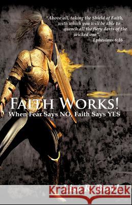 Faith Works! Lisa R Brock 9781625090461