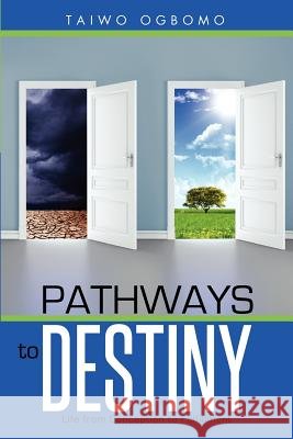 Pathways to Destiny Taiwo Ogbomo 9781625090546