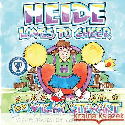 Heide Loves To Cheer Vicky Stewart 9781625091130 Xulon Press