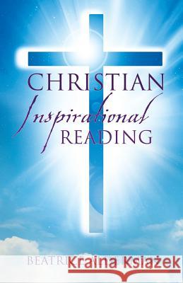Christian Inspirational Reading Beatrice Alderman 9781625092038 Xulon Press