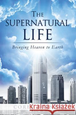 The Supernatural Life Corey Turner 9781625092236