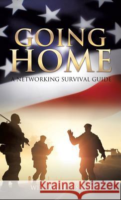 Going Home William H Bishop 9781625097897 Xulon Press