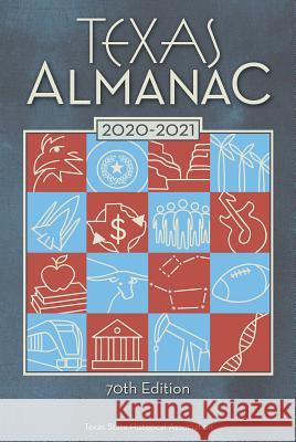 Texas Almanac 2020-2021 Rosie Hatch 9781625110541 Texas State Historical Assn