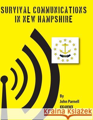 Survival Communications in New Hampshire John Parnell 9781625120519 Tutor Turtle Press LLC