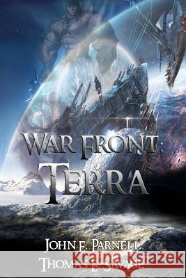 War Front: Terra John E. Parnell Thomas E. Savage 9781625123930