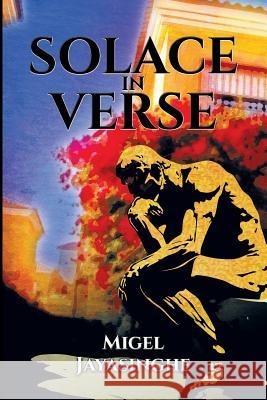 Solace in Verse Migel Jayasinghe 9781625162755 Strategic Book Publishing