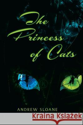 The Princess of Cats Andrew Sloane 9781625163561