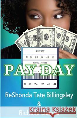 Pay Day Richelle Denise Reshonda Billingsley 9781625178329 Brown Girls Publishing