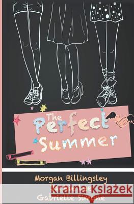 The Perfect Summer Morgan Billingsley Jackie Lee Gabrielle Simone 9781625178718 Brown Girls Publishing