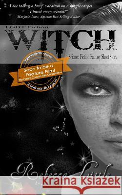 LGBT Fiction - WITCH - Science Fiction Fantasy Short Story Little, Rebecca 9781625220301