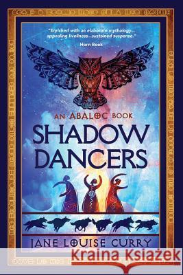 Shadow Dancers Jane Louise Curry 9781625243157 Candlewood Press