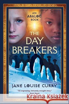 The Daybreakers Jane Louise Curry 9781625243171