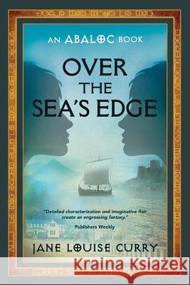 Over the Sea's Edge Jane Louise Curry 9781625243195 Candlewood Press