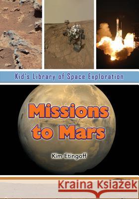 Missions to Mars Kim Etingoff 9781625244055 Village Earth Press