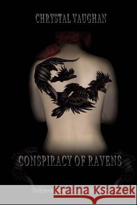 Conspiracy of Ravens Chrystal Vaughan 9781625261038