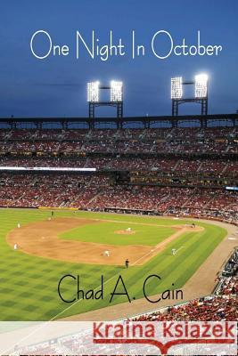 One Night In October Cain, Chad a. 9781625262097 Solstice Publishing