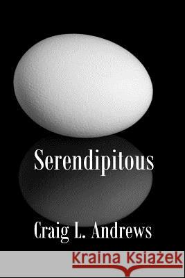 Serendipitous Craig L. Andrews 9781625264701