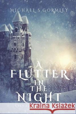 A Flutter In The Night Gormley, Michael S. 9781625266644 Solstice Publishing