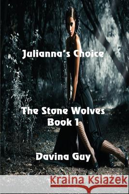 Julianna's Choice Davina Guy 9781625267214 Solstice Publishing