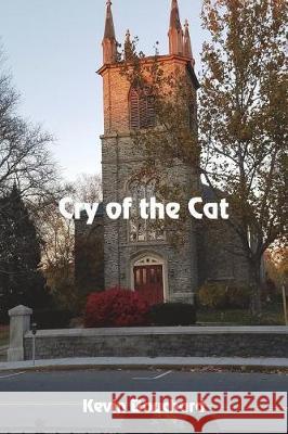 Cry of the Cat Kevin Bouchard 9781625267993