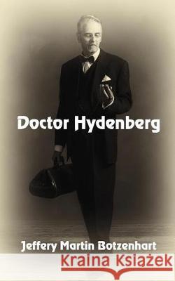 Doctor Hydenberg Jeffery Martin Botzenhart 9781625268051