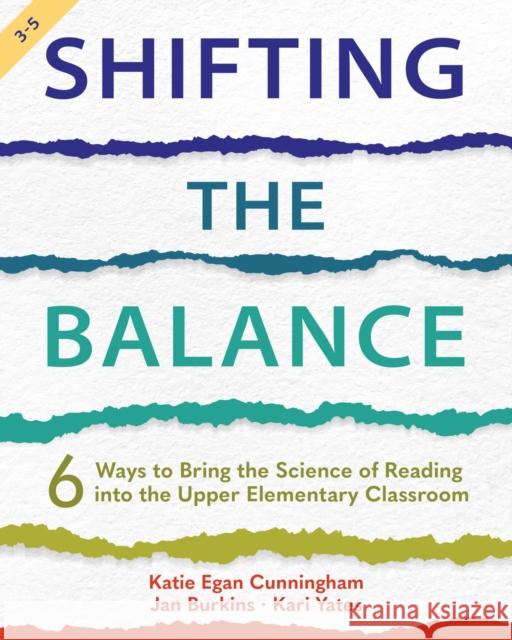 Shifting the Balance, Grades 3-5 Katie Cunningham, Jan Burkins, Kari Yates 9781625315977 Taylor & Francis
