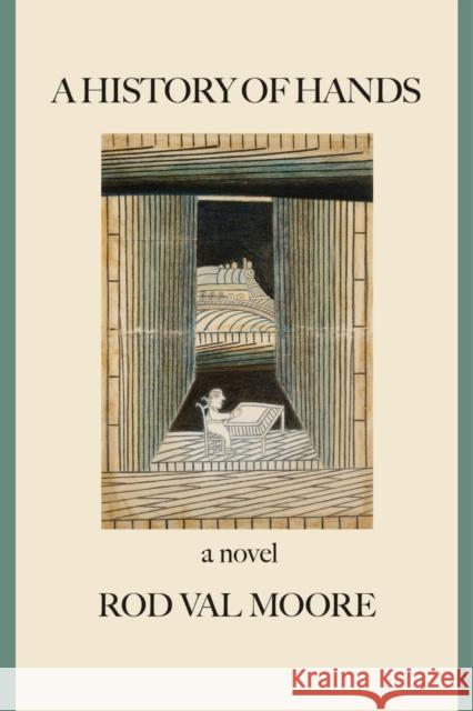 A History of Hands Rod Val Moore 9781625340962 University of Massachusetts Press