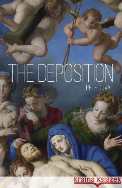 The Deposition Pete Duval 9781625345707 University of Massachusetts Press