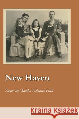 New Haven Martha Deborah Hall 9781625491855