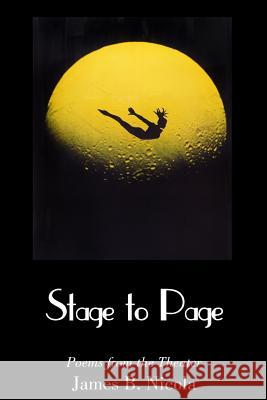 Stage to Page James B. Nicola 9781625491879