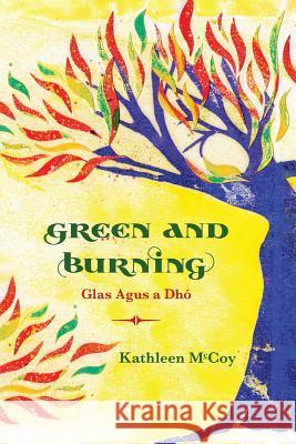 Green and Burning Kathleen McCoy 9781625491961