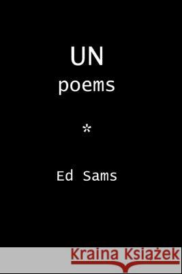 Unpoems Ed Sams 9781625493187 Cw Books