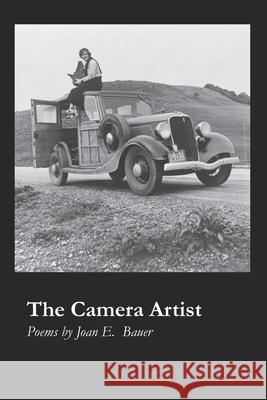 The Camera Artist Joan E. Bauer 9781625493675