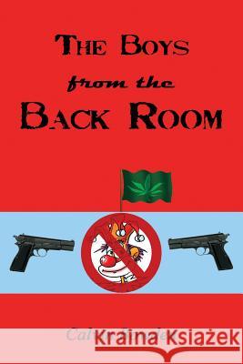 The Boys from the Back Room Calvin Bowden 9781625504456